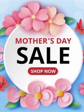 Mother's Day SALE!